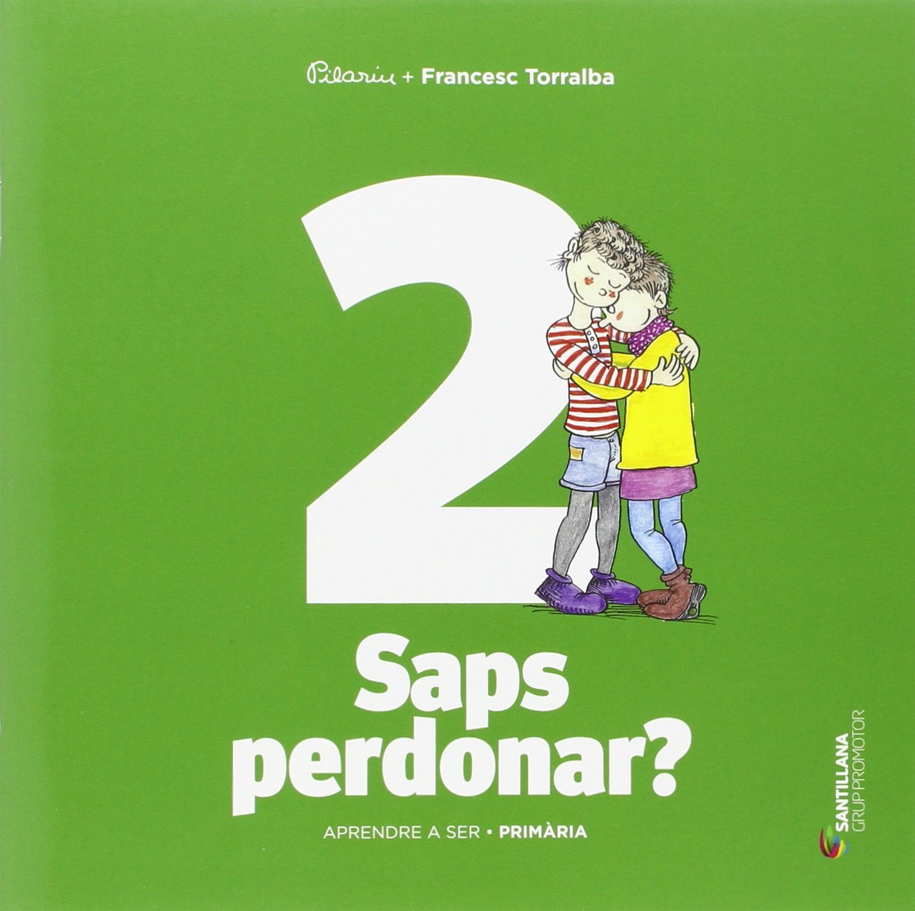 APRENDRE A SER VOLUM 2 SAPS PERDONAR 1 PRI - 9788490470794 (SABER HACER)