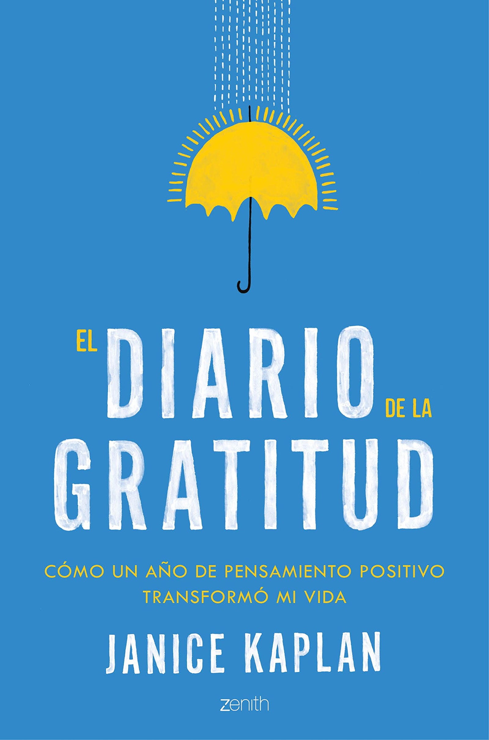 El diario de la gratitud: Cómo un año de pensamiento positivo transformó mi vida (Autoayuda y superación)