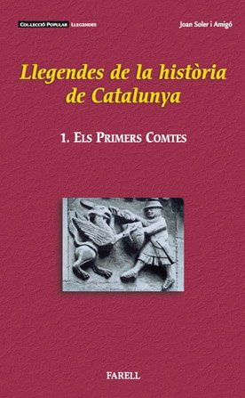 _Llegendes de la historia de Catalunya I. Els primers comtes: 16 (Popular Llegendes)