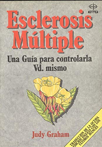 Esclerosis multiple : guia para controlarla usted mismo