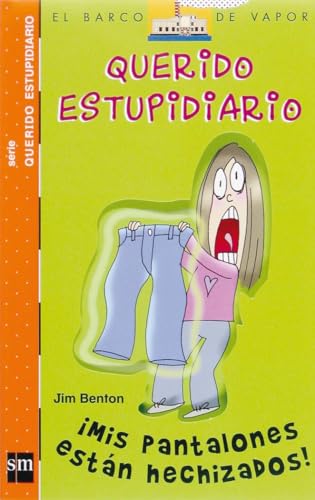 Mis pantalones están hechizados (El Barco de Vapor Naranja)