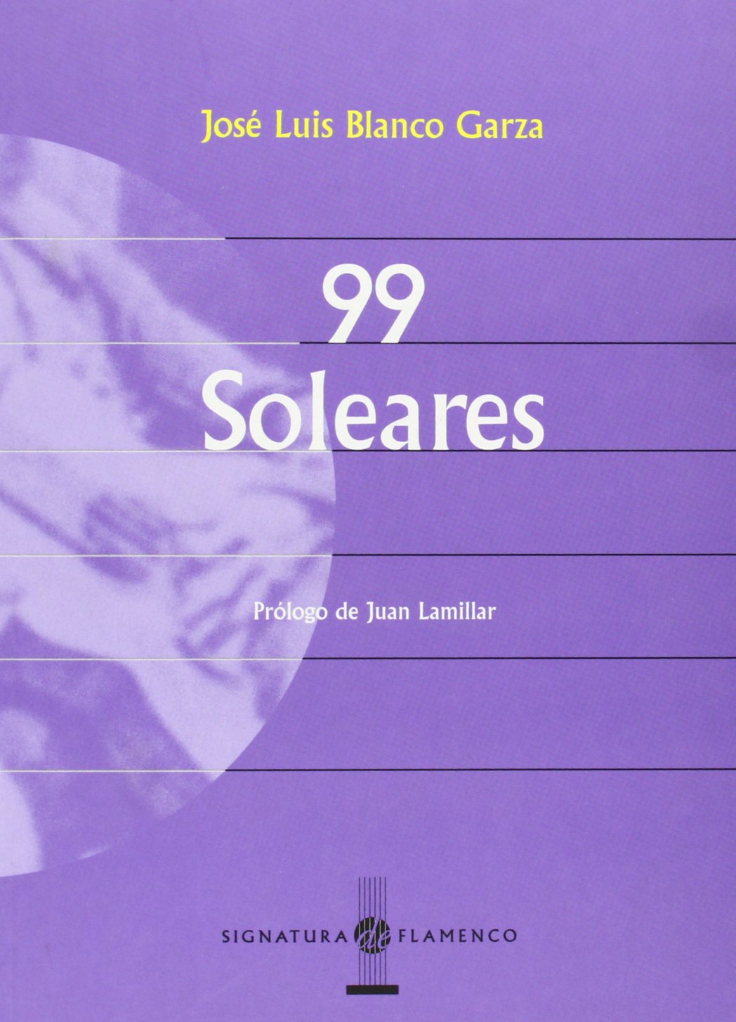 99 Soleares (Signatura de Flamenco)