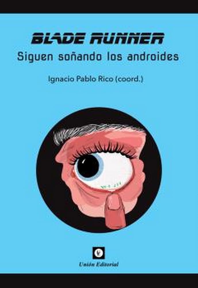 BLADE RUNNER: Siguen soñando los androides: 1 (A Contraluz)