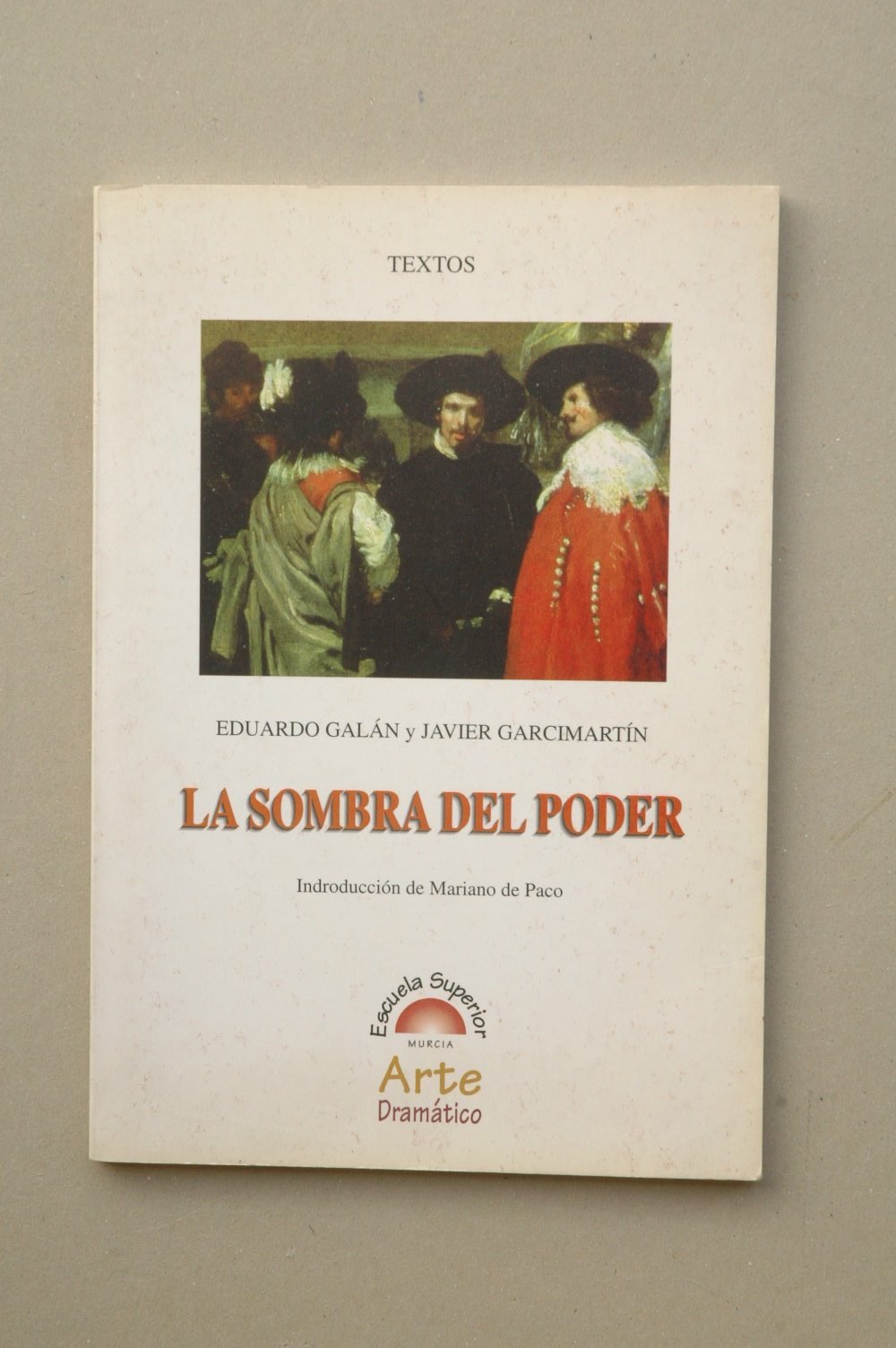 La sombra del poder / Eduardo Galán y javier Garcimartín ; introducción de Mariano de Paco
