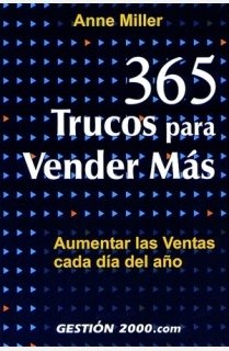 365 trucos para vender más: Aumentar las ventas cada día del año (MARKETING Y VENTAS)