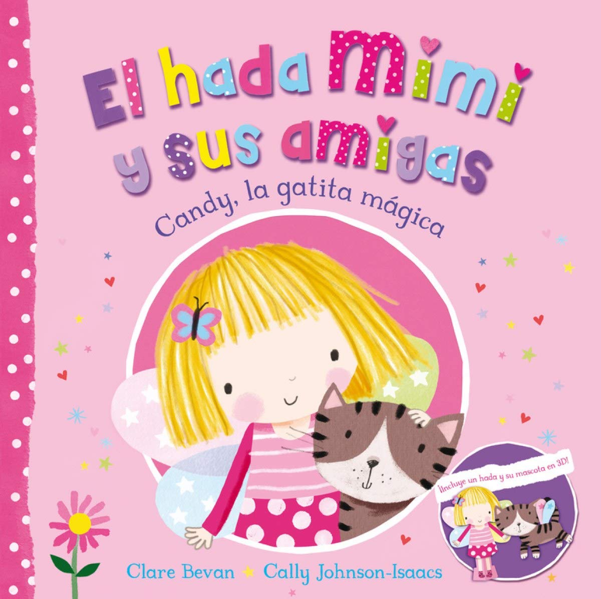 Candy, la gatita mágica (El hada Mimi y sus amigas): (Incluye marionetas del hada y su mascota)
