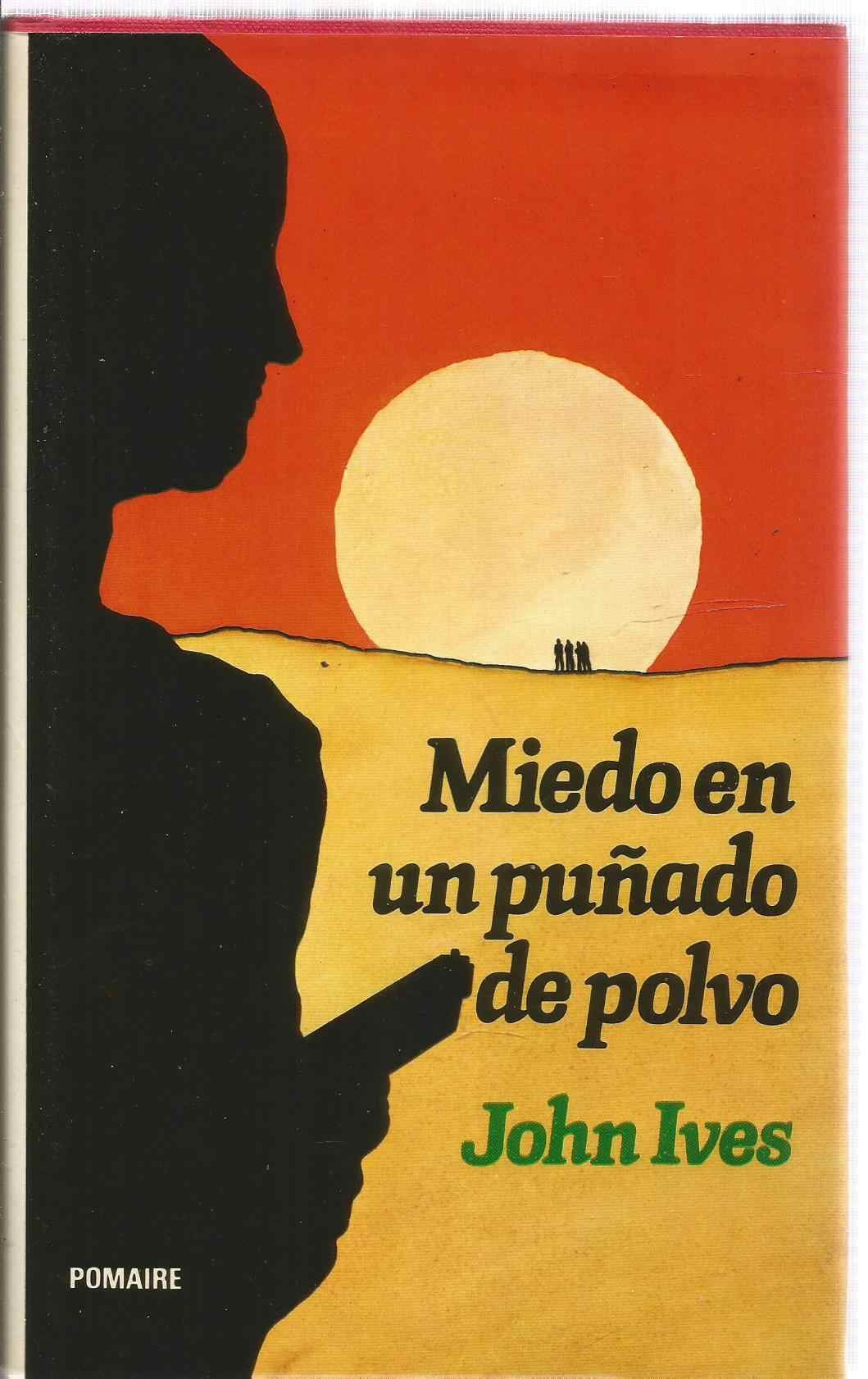 Miedo en un puñado de polvo