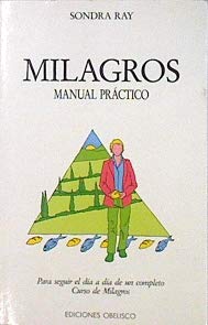 MILAGROS,LOS.MANUAL PRACTICO (SIN COLECCION)