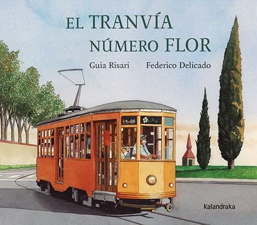 El tranvía número Flor (Obras de autor/a)