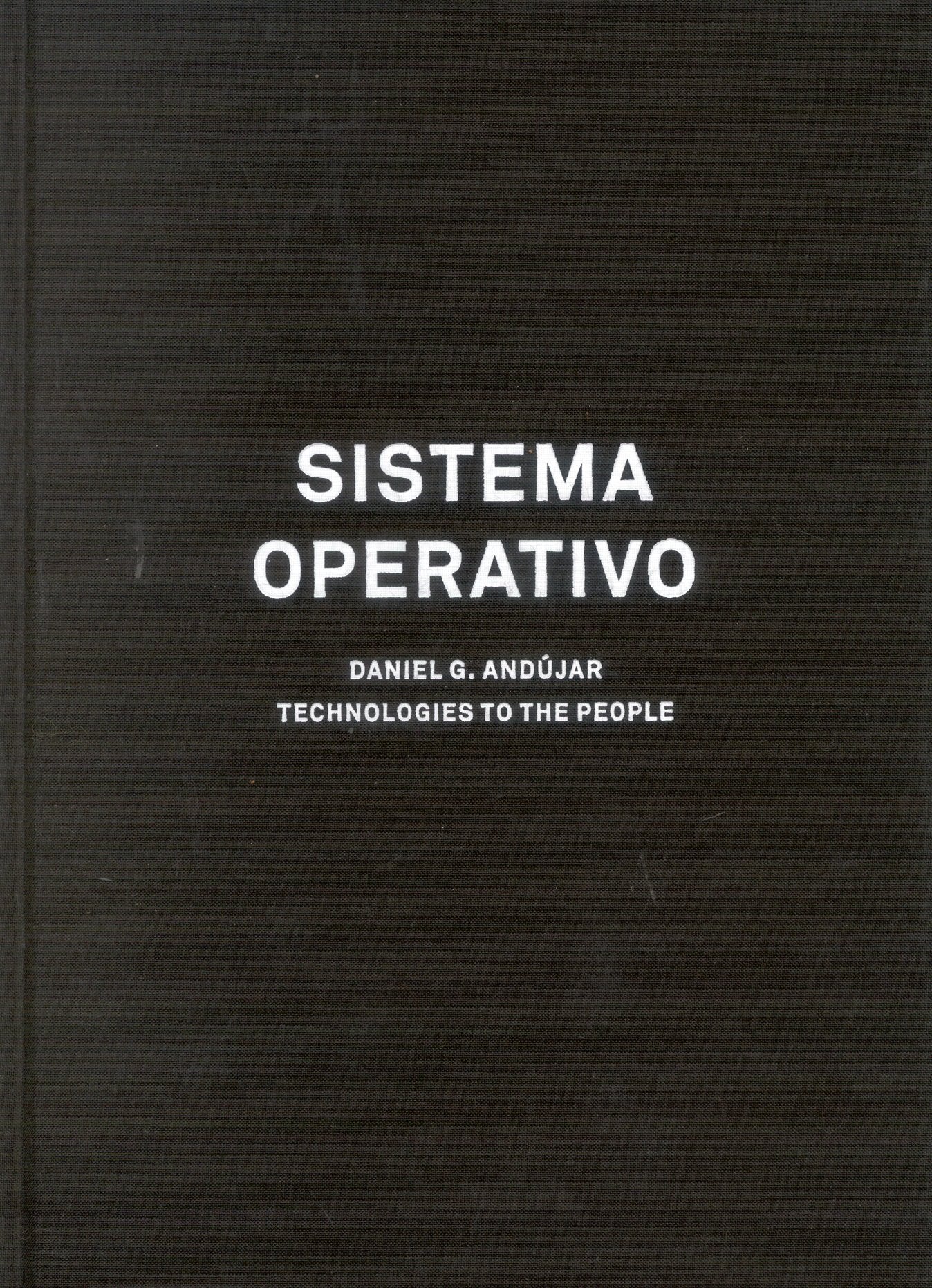 Sistema Operativo. Daniel G. Andújar: Technologies to the people