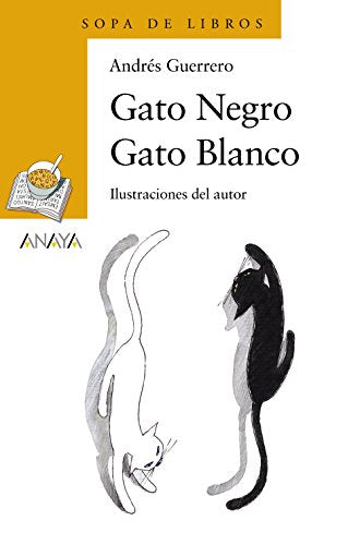Gato Negro Gato Blanco (LITERATURA INFANTIL - Sopa de Libros)