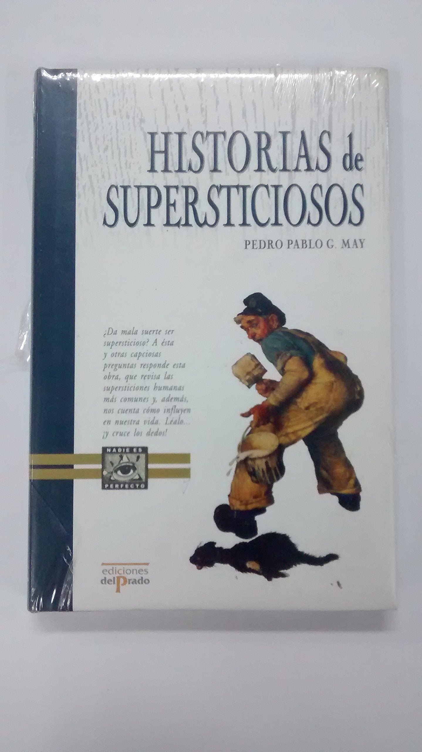 Historia de supersticiosos (Ediciones Del Prado)