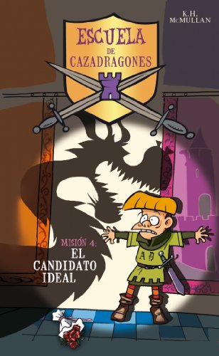 El candidato ideal (Escuela de Cazadragones 4)