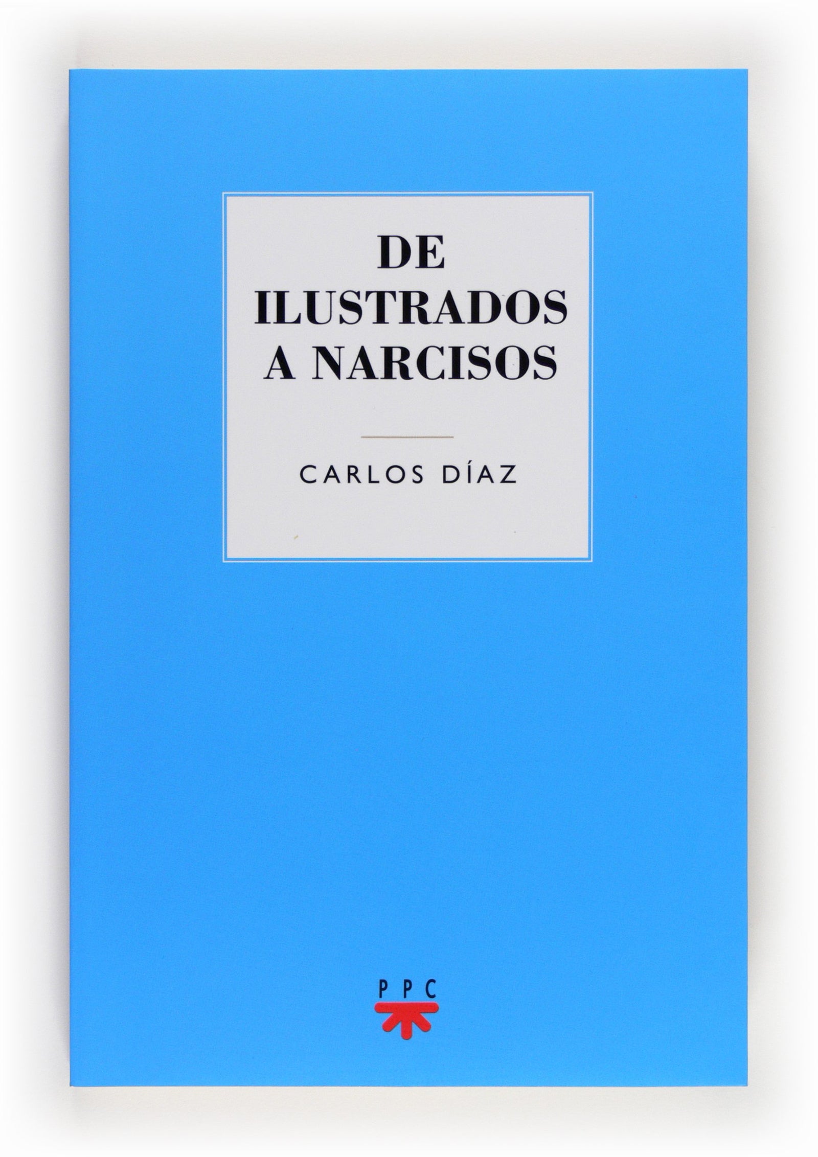 De Ilustrados A Narcisos: 89 (GS)