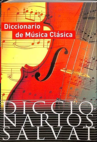 DICCIONARIO MUSICA CLASICA (SIN COLECCION)