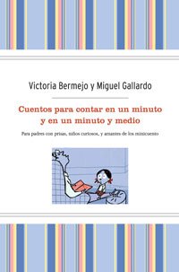 Cuentos para contar en un minuto. Tp: 256 (FICCIÓN)