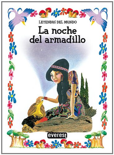 La noche del armadillo (Leyendas del mundo)