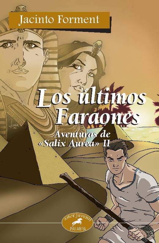 Los últimos Faraones: Aventuras de «Salix Aurea» II (Astor)