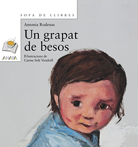 Un grapat de besos (LITERATURA INFANTIL - Sopa de LIbros (C. Valenciana))
