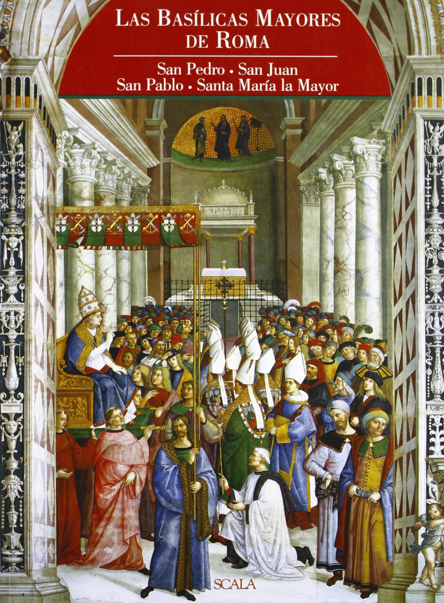Le basiliche maggiori di Roma. Ediz. spagnola
