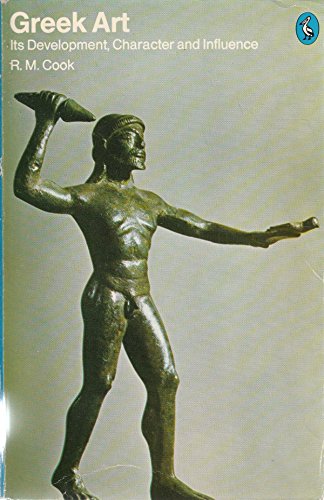 Greek Art: Its Development, Character And Influence
