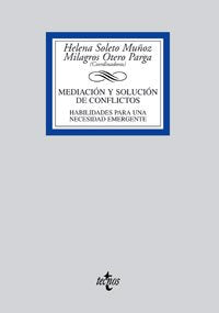 Mediación y solución de conflictos: Habilidades para una necesidad emergente (Derecho - Biblioteca Universitaria De Editorial Tecnos)