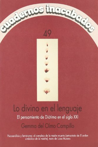 DIVINO EN EL LENGUAJE (CUADERNOS INACABADOS)