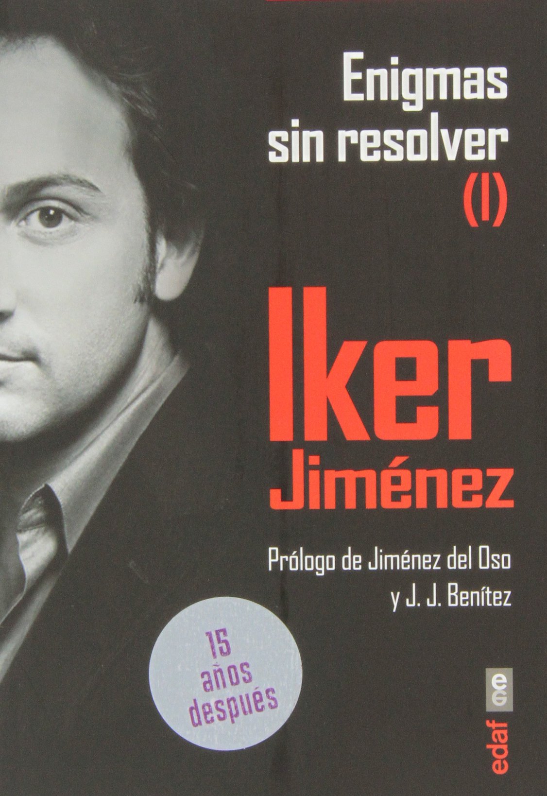Enigmas sin resolver: 1 (Mundo Mágico y heterodoxo)