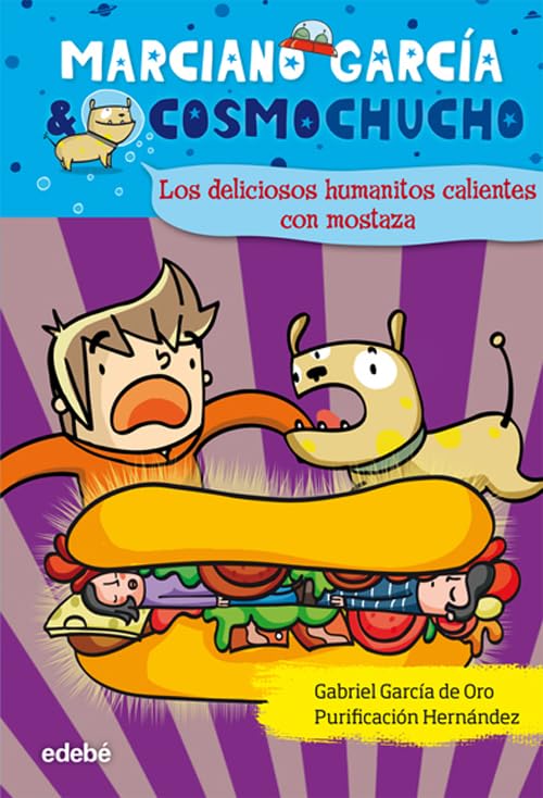 Núm. 2. Los deliciosos humanitos calientes con mostaza (Marciano García & Cosmochucho)