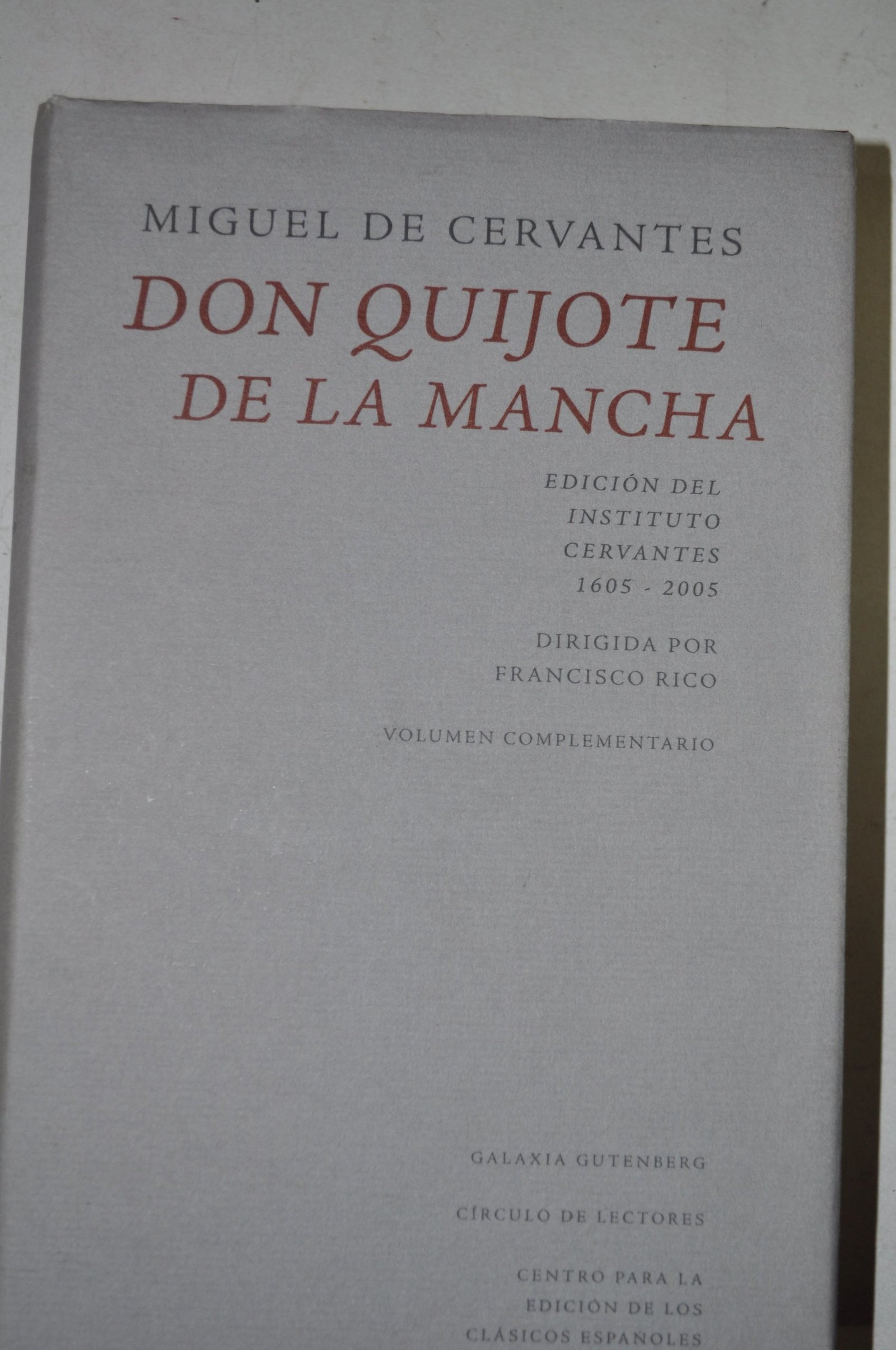 Don Quijote de La Mancha: Edicion del Instituto Cervantes, 1605-2005