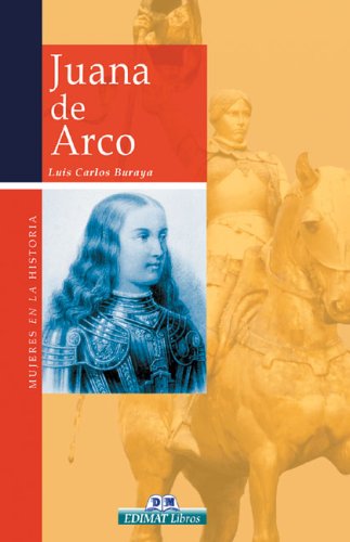 Juana de Arco (Mujeres En La Historia Series)