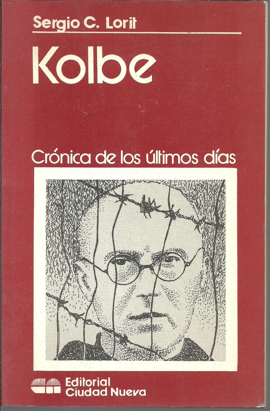 Kolbe, cronica de los ultimos dias