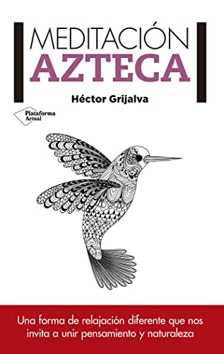 Meditación Azteca (ACTUAL)