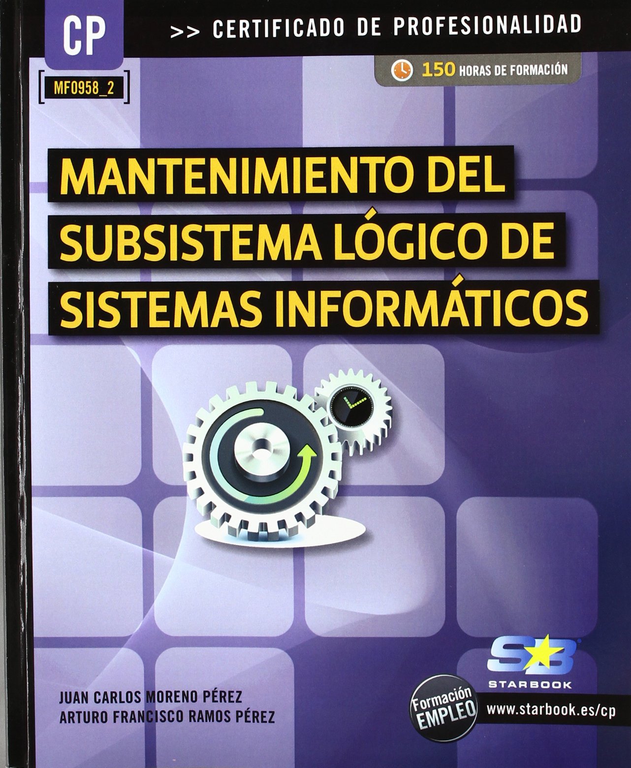 Mantenimiento del subsistema lógico de sistemas informáticos (CERTIFICADO DE PROFESIONALIDAD)