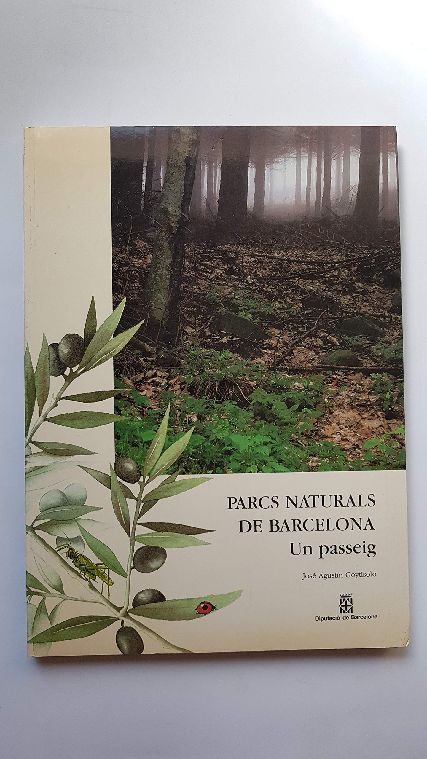 PARCS NATURALS DE BARCELONA. UN PASSEIG