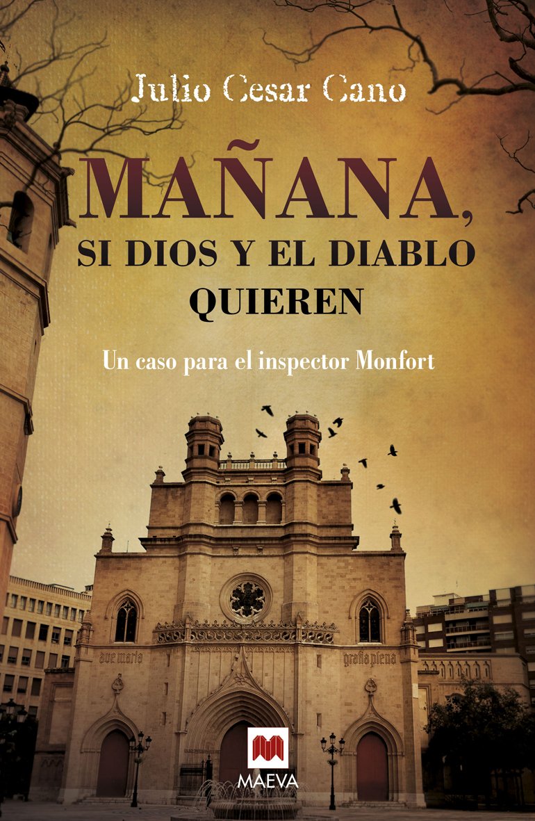Mañana, si Dios y el diablo quieren: (La serie del inspector Monfort 2) (MAEVA noir)