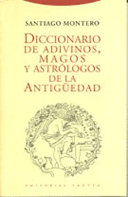 Diccionario de adivinos, magos y astrólogos de la Antigüedad (Paradigmas)