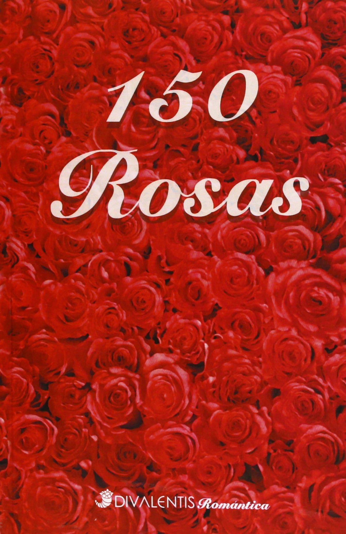 150 Rosas (ROMANTICA)