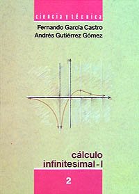 Cálculo infinitesimal I. 2: 1 (Ciencia Y Técnica)