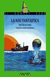 La nau fantastica / the Great Ship (Cuentos, Mitos Y Libros-regalo)