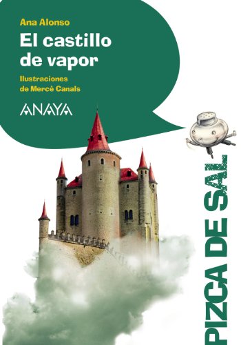El castillo de vapor (LITERATURA INFANTIL - Pizca de Sal)