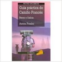 Guia Practica Do Camino Frances / Practical Guide to Walking in France (Turismo / Ocio / Tourism/Leisure)