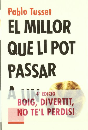 El millor que li pot passar a un croissant (Clàssica)