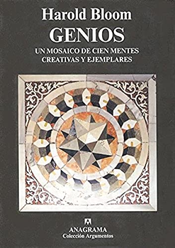 Genios: Un mosaico de cien mentes creativas y ejemplares: 332 (Argumentos)