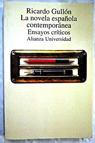 La novela espanola contemporanea/ The Spanish Contemporary Novel