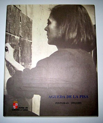 AGUEDA DE LA PISA, PINTURAS 1991-1995