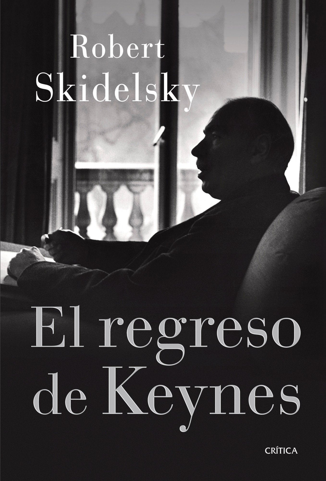 El regreso de Keynes: 1 (Letras de Crítica)