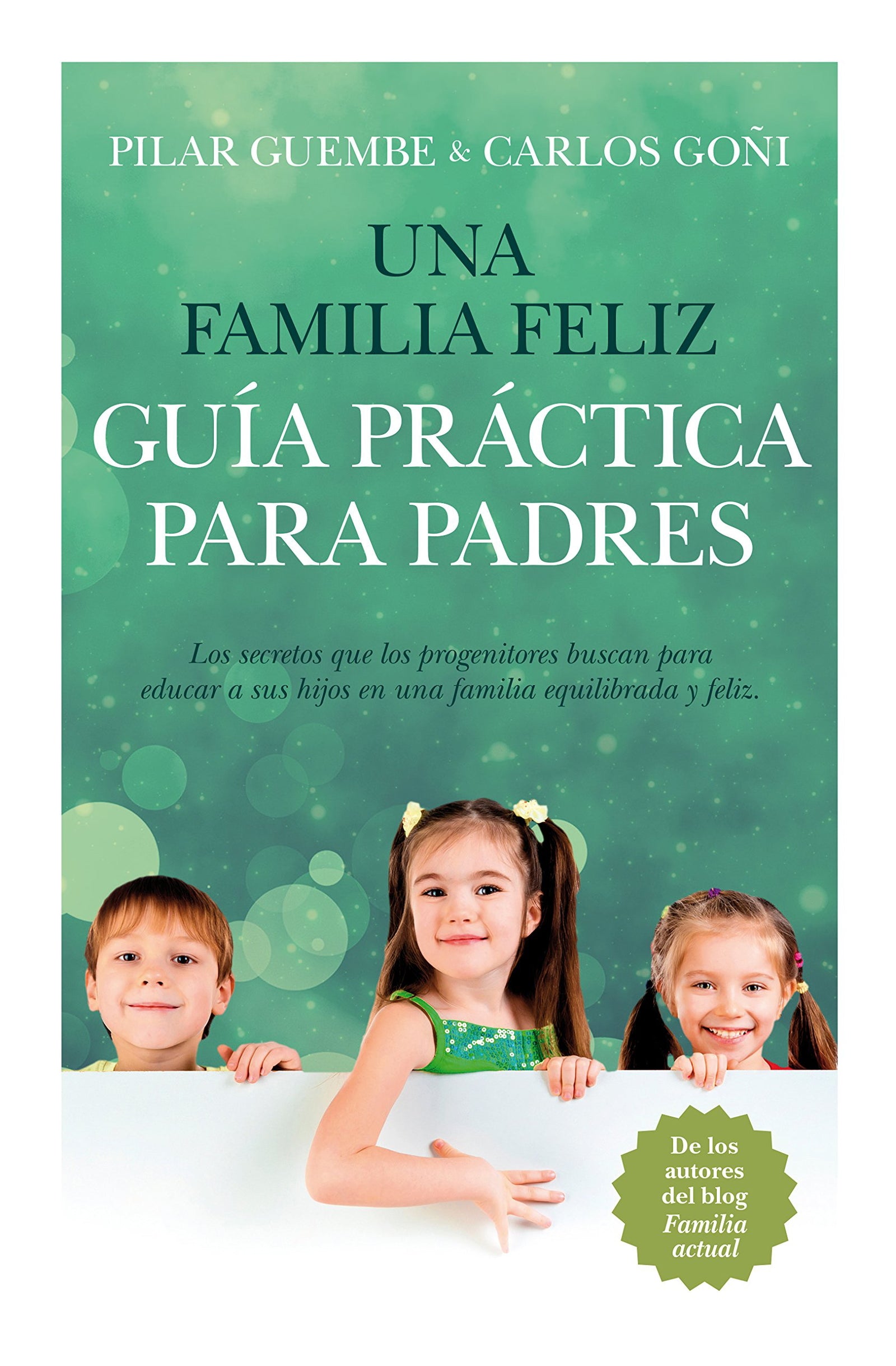 Una Familia Feliz (Ensayos educativos)