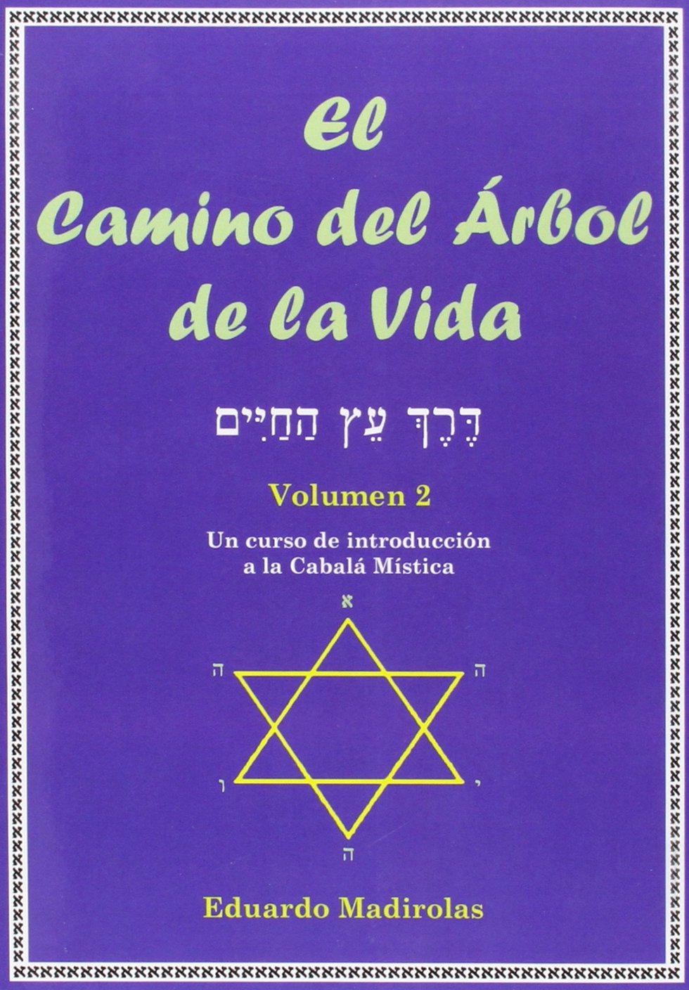 El camino del Árbol de la vida, tomo II