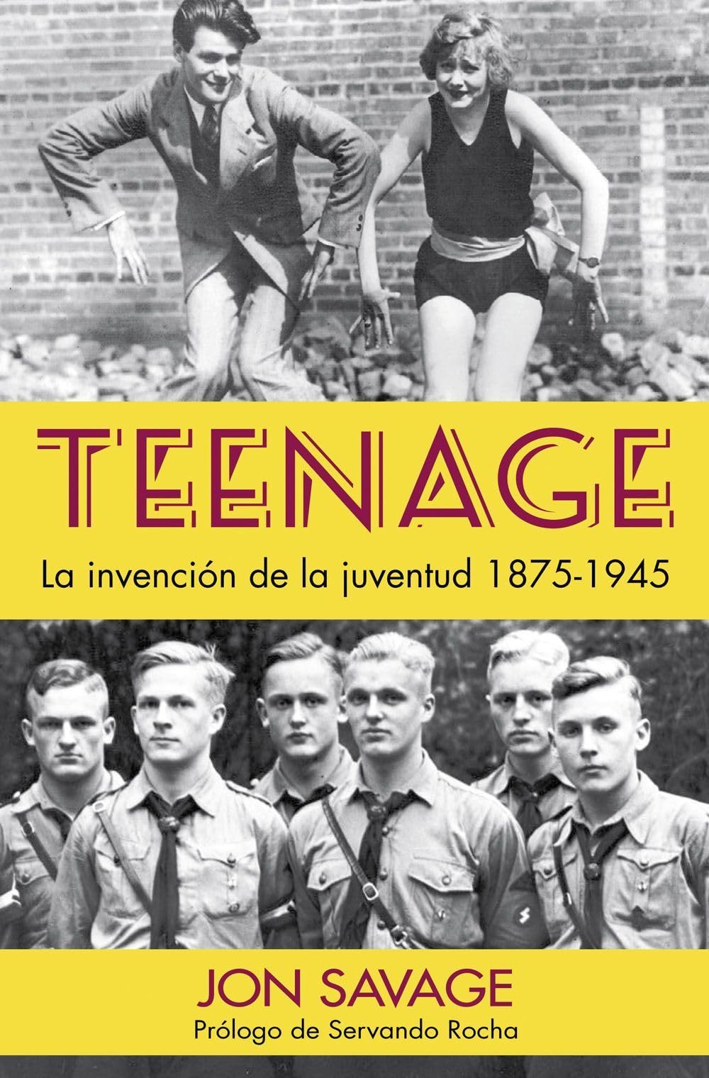 Teenage: La invención de la juventud, 1875-1945: 8 (Otros Títulos)